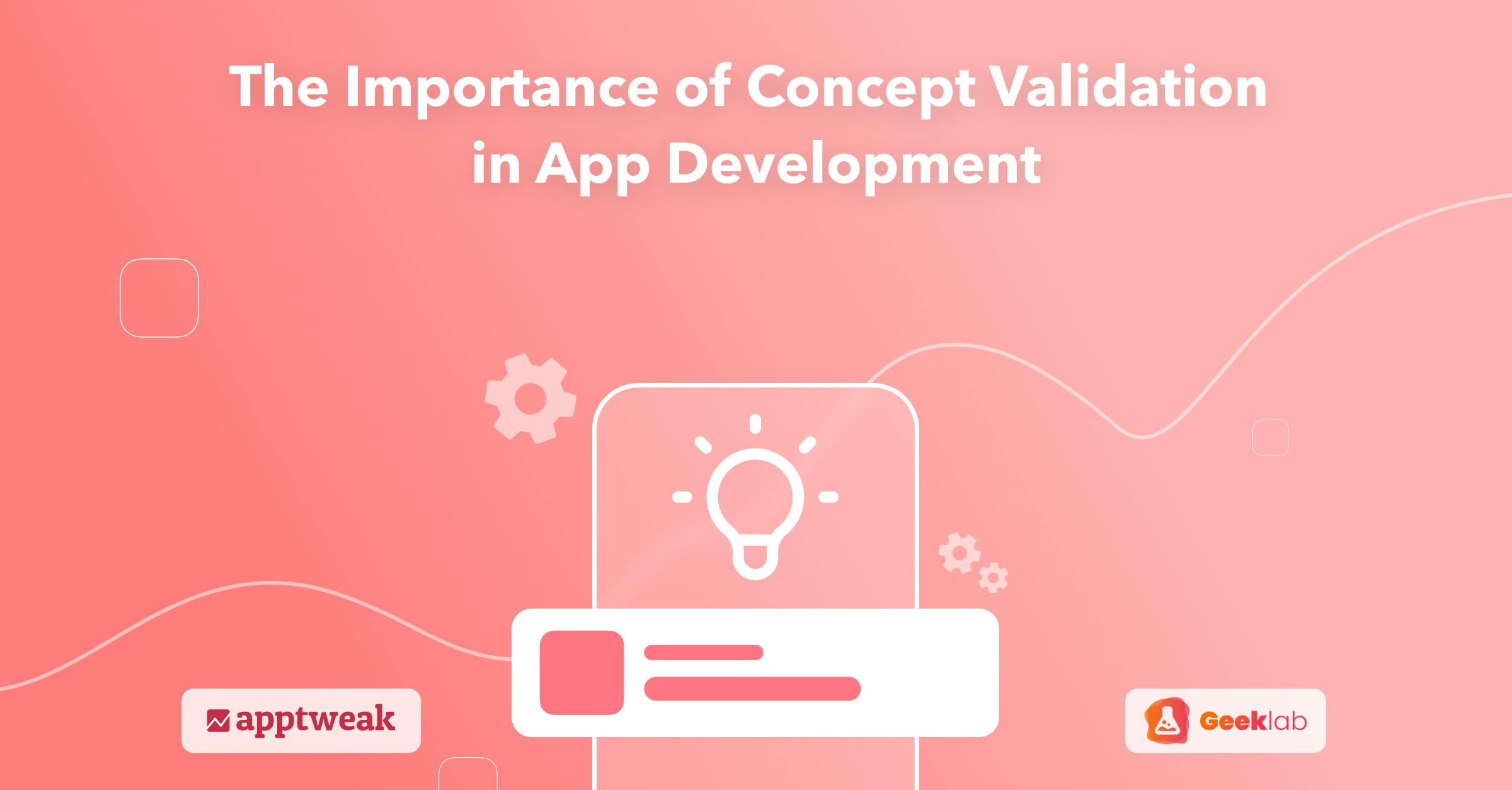 The Importance of Concept Validation in App Development AppTweak