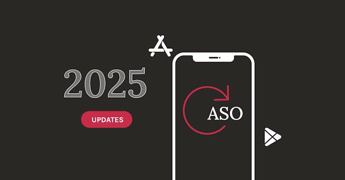 ASO 新闻 & 应用商店 2025 年更新