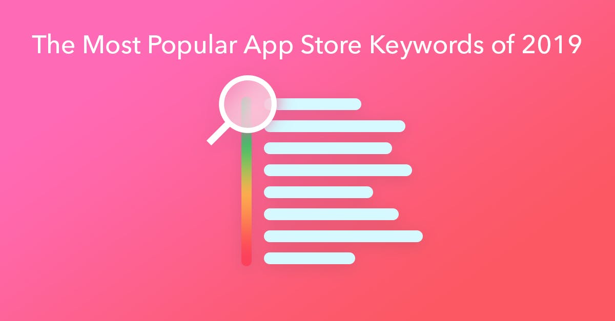 The Most Popular App Store Keywords of 2020 ASO Blog