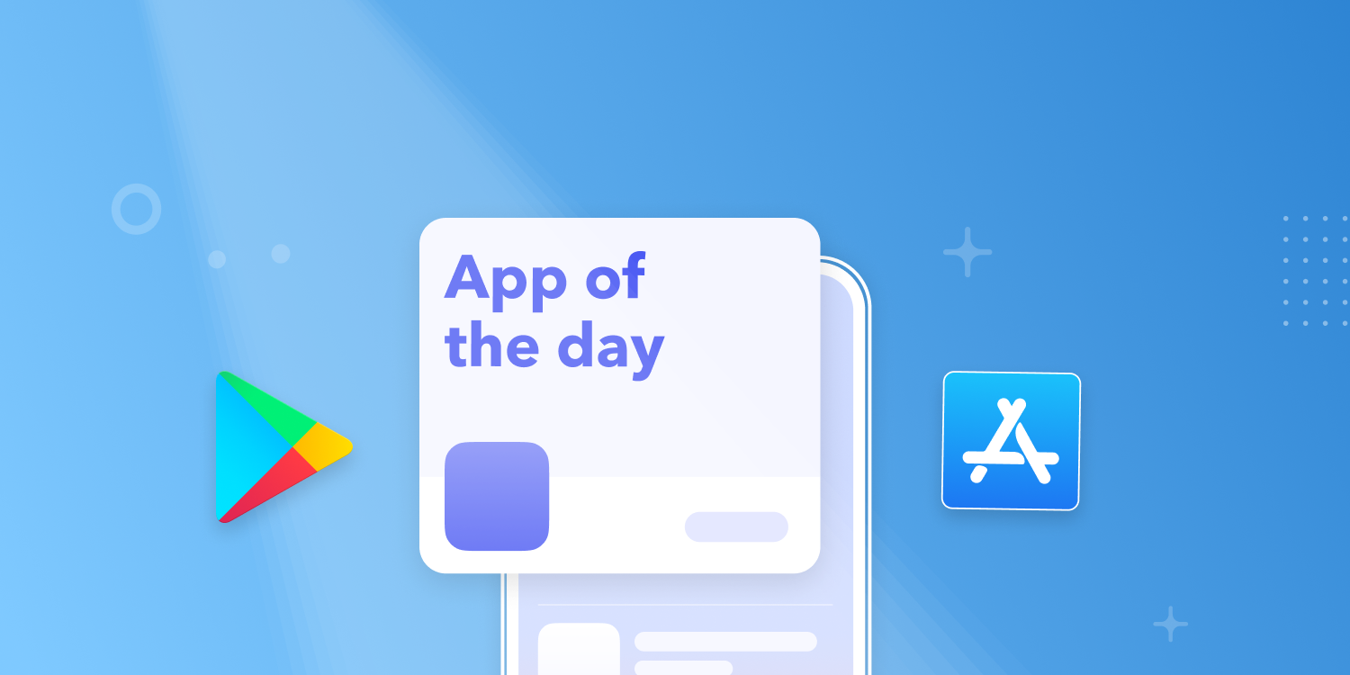 How to Get Your App Featured on the App Store & Google Play