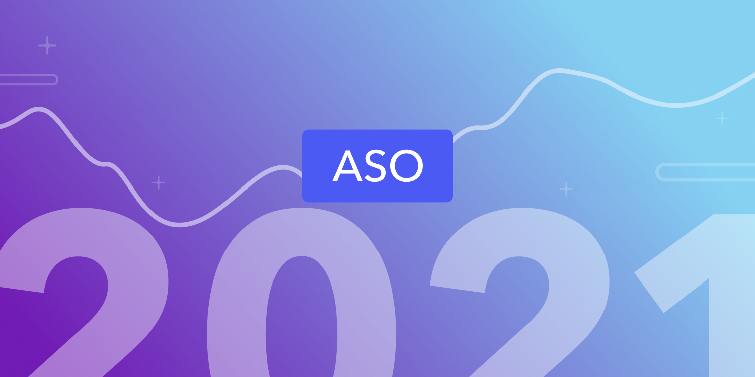 2021 Recap: A Major Year in ASO