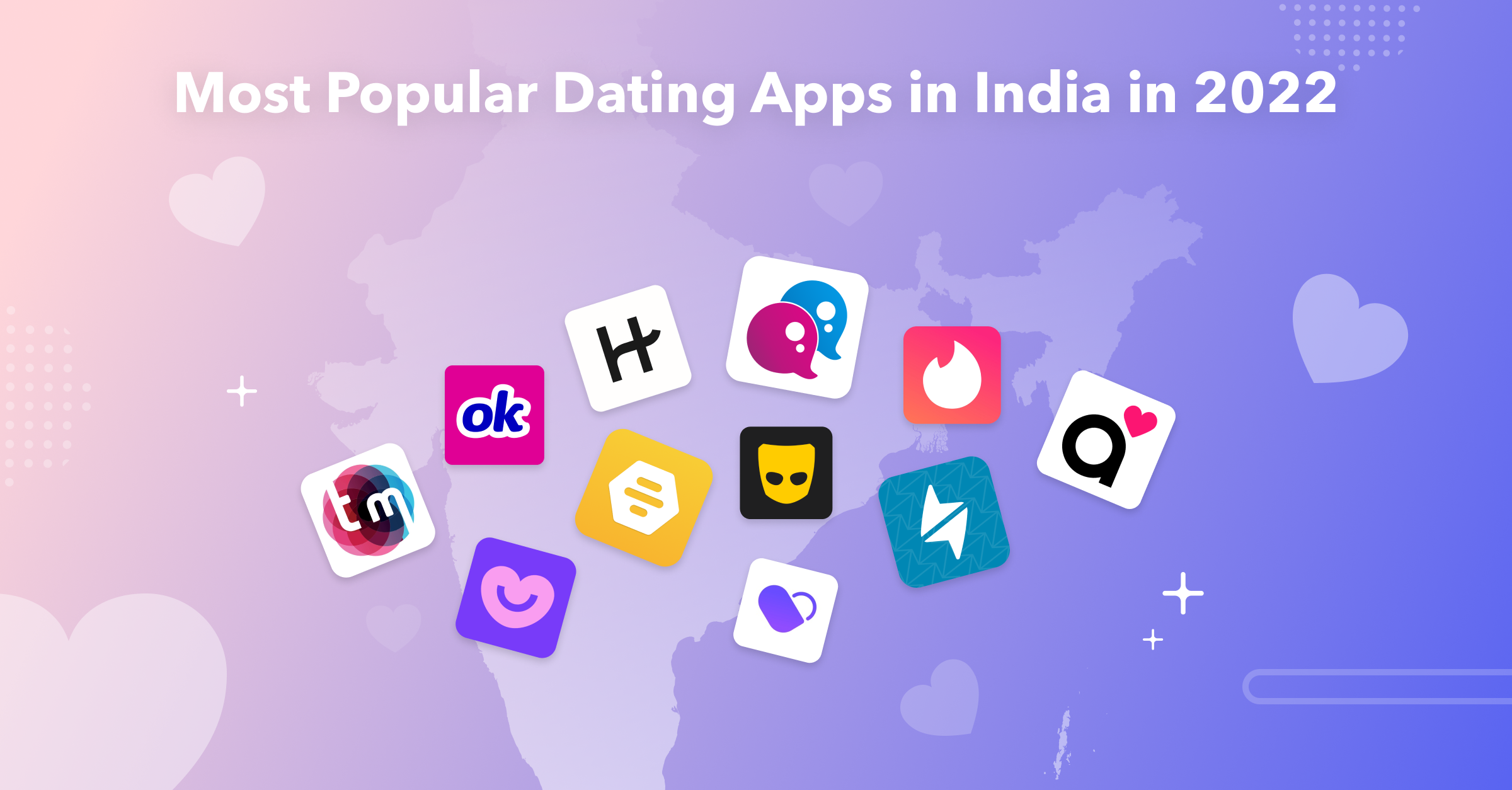 Most Popular Dating Apps in India in 2022 - ASO Blog